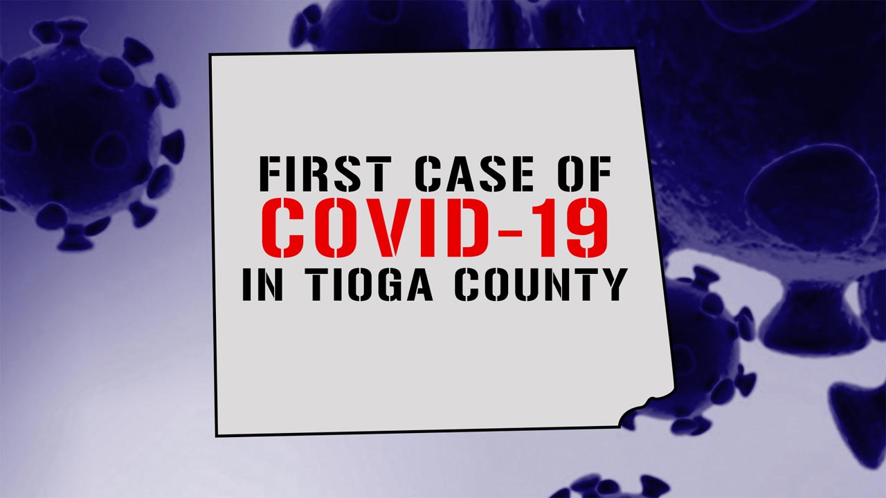 First Case of COVID-19 Confirmed in Tioga County