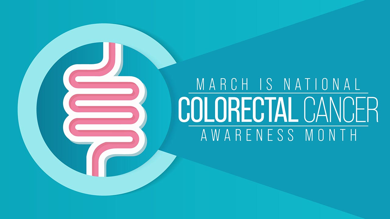 March is National Colorectal Awareness Month