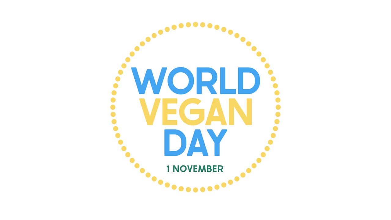 November 1 Is World Vegan Day